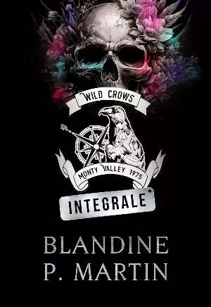 Blandine P. Martin – Wild Crows - Intégrale